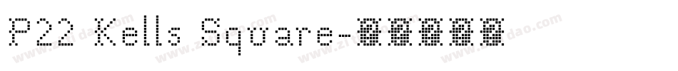 P22 Kells Square字体转换
